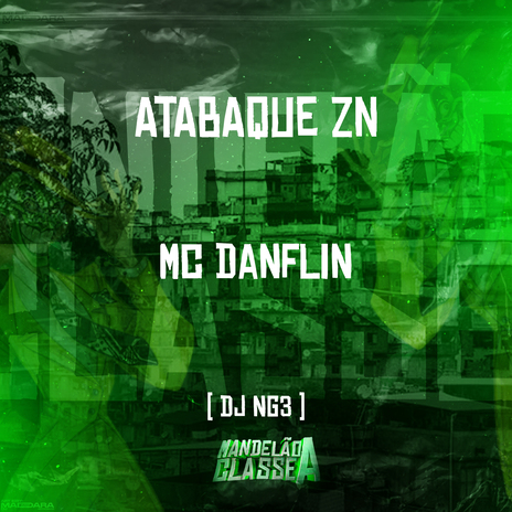 Atabaque Zn ft. Dj NG3 | Boomplay Music