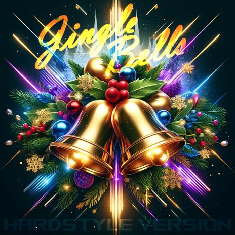 Jingle Bells (Hardstyle Version) | Boomplay Music