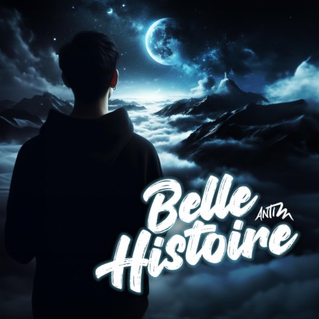 Belle Histoire | Boomplay Music