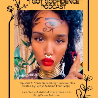 Godfidence Podcast (Inner Networking Improv Flow)