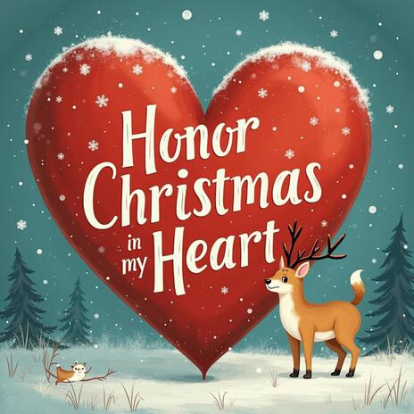 Honor Christmas in My Heart