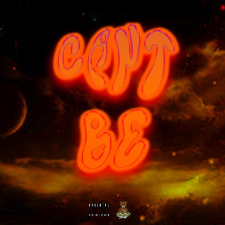 Can't Be | Boomplay Music