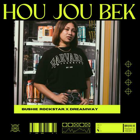 Hou Jou Bek ft. Dream Way_sa | Boomplay Music