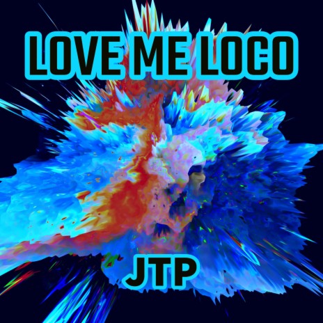 Love Me Loco | Boomplay Music