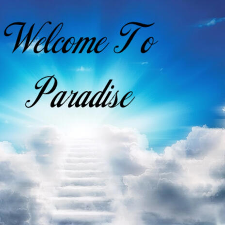 Welcome To Paradise