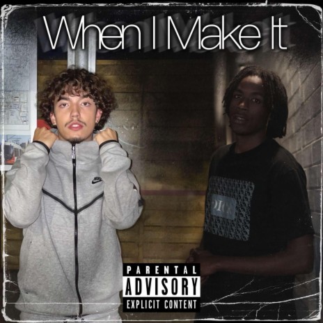 When I Make It ft. KeviZ | Boomplay Music