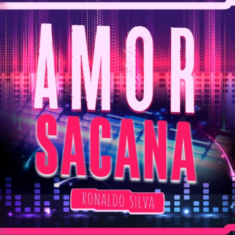 Amor Sacana | Boomplay Music