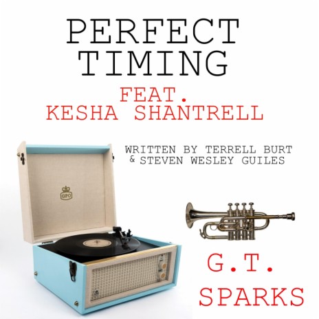 GT Sparks - Perfect Timing ft. Kesha Shantrell MP3 Download & Lyrics ...