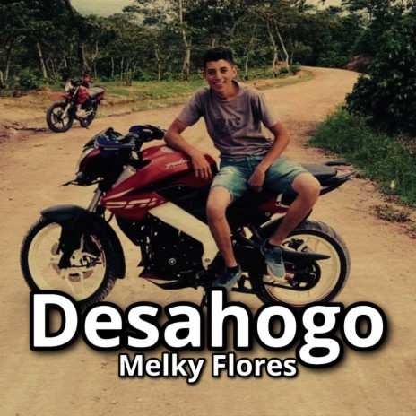 Melky Flores Desahogo | Boomplay Music