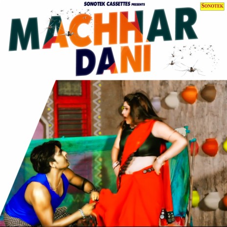 Machhar Dani ft. Rajmani Arya | Boomplay Music
