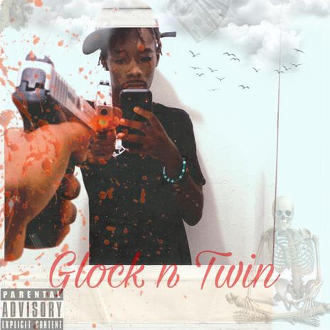 Glock n Twin | Boomplay Music