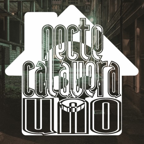 Nectecalavera Uno ft. VERBAL STYLE & ENFERMOS CREW | Boomplay Music