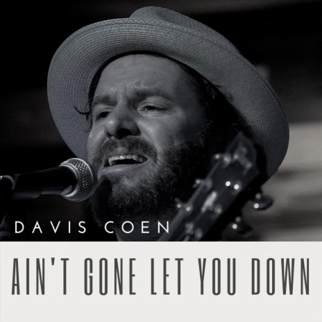 Ain't Gone Let You Down | Boomplay Music