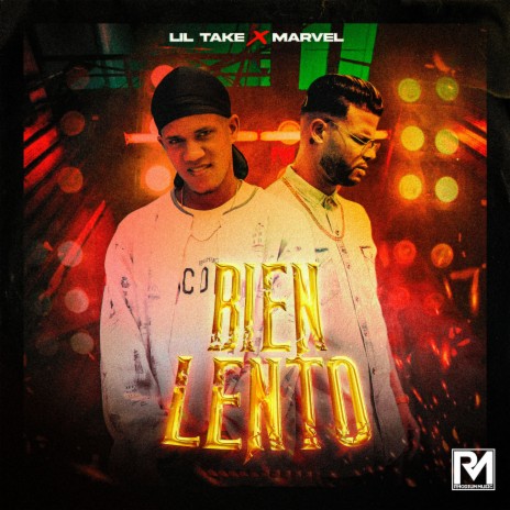 Bien Lento ft. Marvel & La 24seven | Boomplay Music