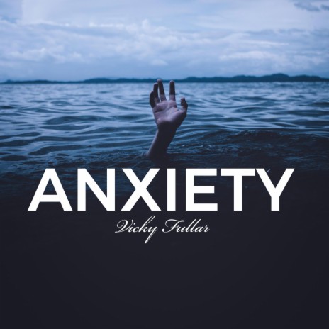 Anxiety | Boomplay Music