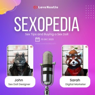 Sex Tips and Buying a Sex Doll Podcast Boomplay