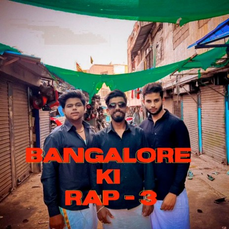 Banagalore Ki Rap - 3 | Boomplay Music