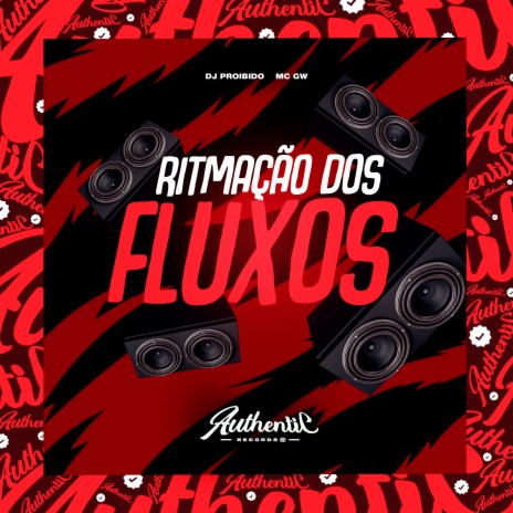 Ritmação dos Fluxos ft. MC GW | Boomplay Music