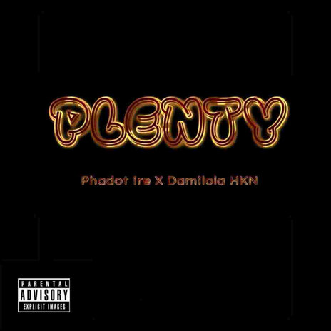 PLENTY ft. Damilola hkn | Boomplay Music