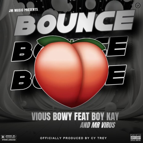 Bounce ft. Boy kay and Mr. Virus | Boomplay Music