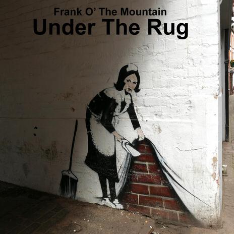 Under The Rug | Boomplay Music