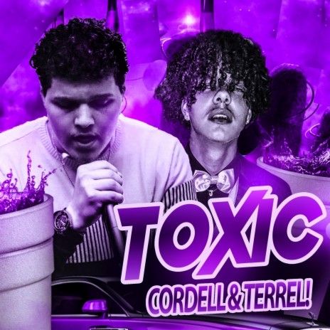 Toxic ft. Terrell! | Boomplay Music
