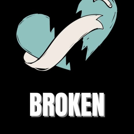 Broken | Boomplay Music