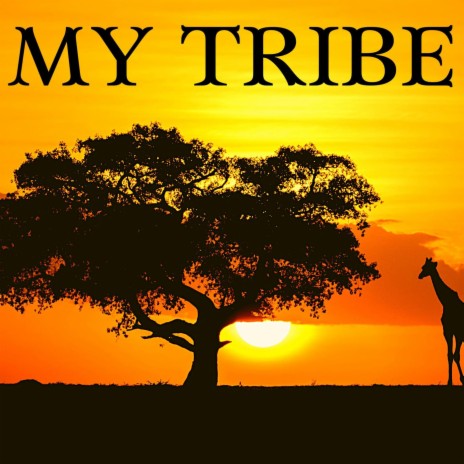 My Tribe | Boomplay Music