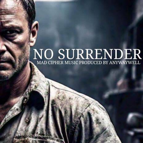 No Surrender | Boomplay Music