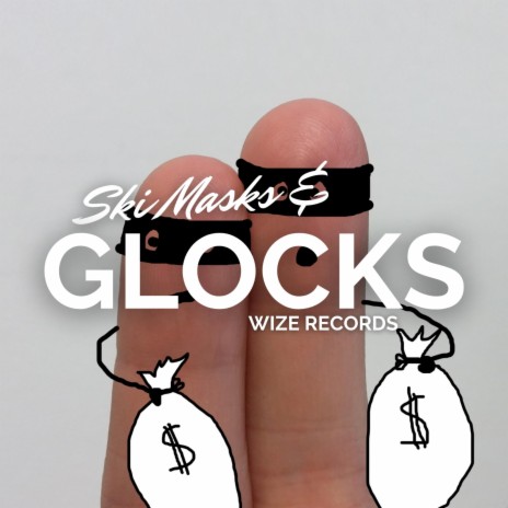 Ski Masks & Glocks | Boomplay Music