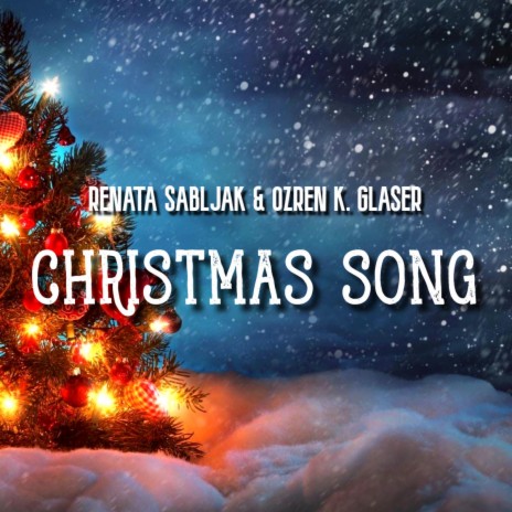 Renata Sabljak Christmas Song ft. Ozren K. Glaser Lyrics Boomplay