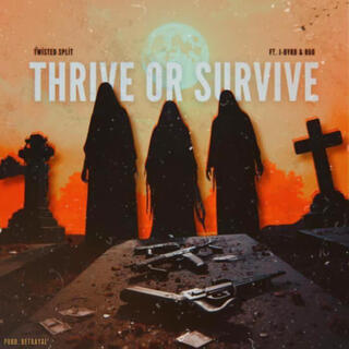 Thrive Or Survive