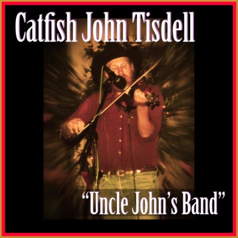 Uncle John's Band | Boomplay Music