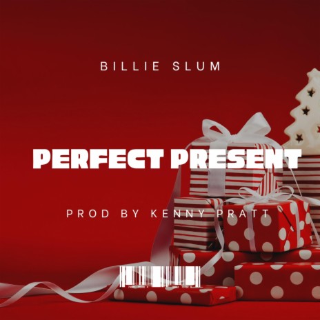 Perfect Present | Boomplay Music