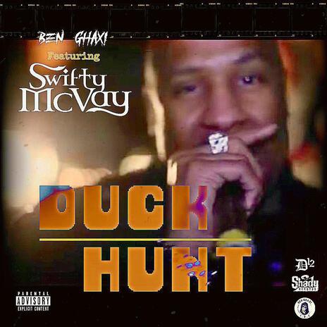 Duck Hunt ft. Swifty McVay | Boomplay Music