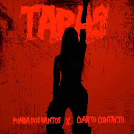 TAPAS ft. CUARTO CONTACTO | Boomplay Music