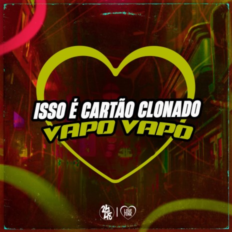 Isso É Cartão Clonado, Vapo Vapo ft. MC Gideone, DJ Rugal Original & Dj Sati Marconex | Boomplay Music