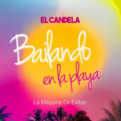 Bailando En La Playa | Boomplay Music