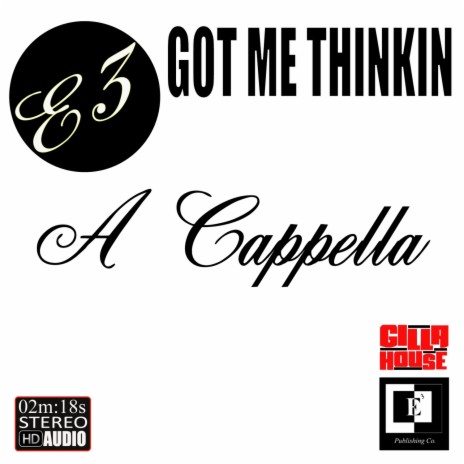 Got Me Thinkin (A Cappella) | Boomplay Music