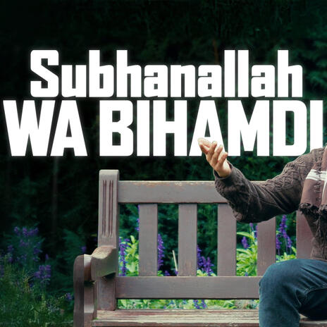 Subhanallah Wa Bihamdi | Boomplay Music