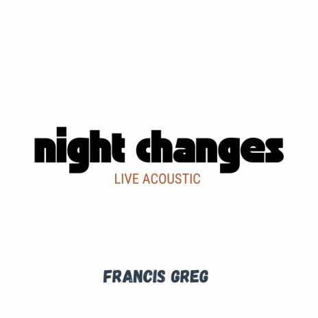 Night Changes (Live) | Boomplay Music