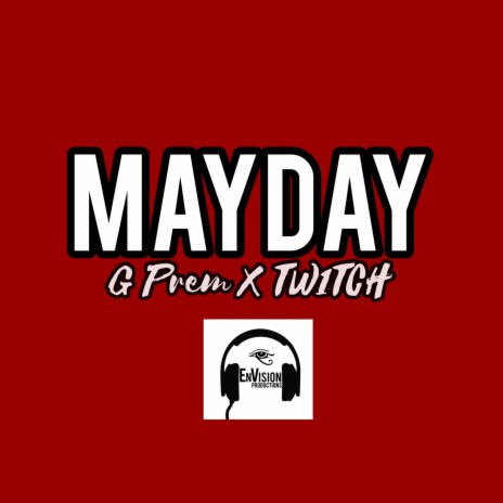 Mayday ft. Tw1tch | Boomplay Music