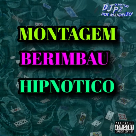 MONTAGEM BERIMBAU HIPNOTICO ft. MC MENOR MS | Boomplay Music