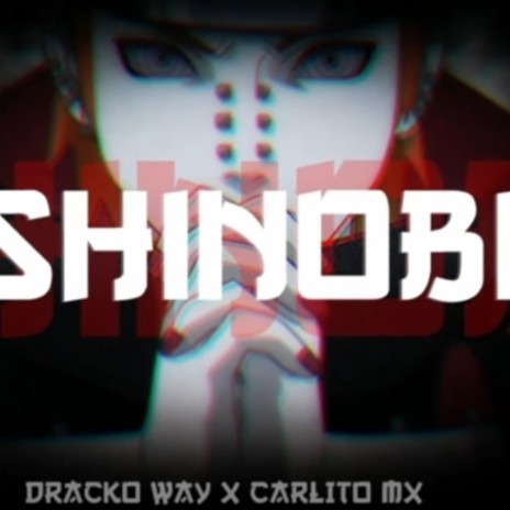 Shinobi ft. Dracko Way