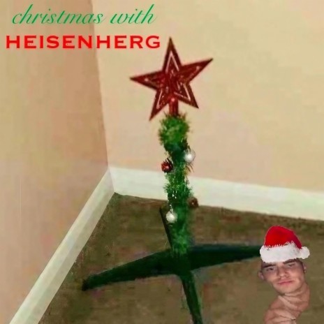 Christmas With Heisenherg