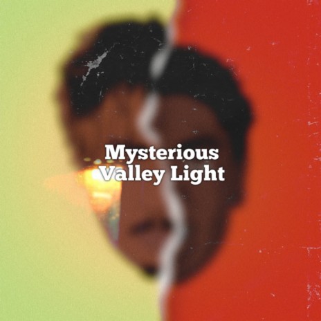 Mysterious Valley Light | Boomplay Music