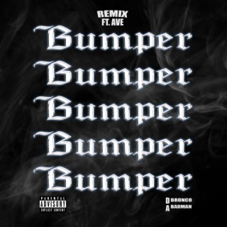 Bumper (Remix) ft. Avesworld lyrics | Boomplay Music