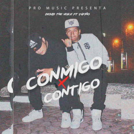 Conmigo X Contigo ft. Tufiño | Boomplay Music