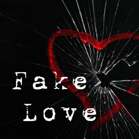 Fake Love