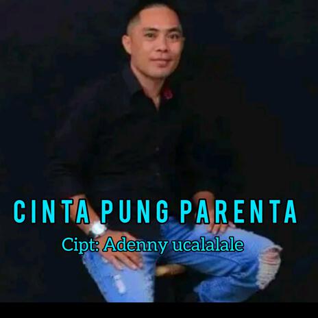 Cinta Pung Parenta | Boomplay Music